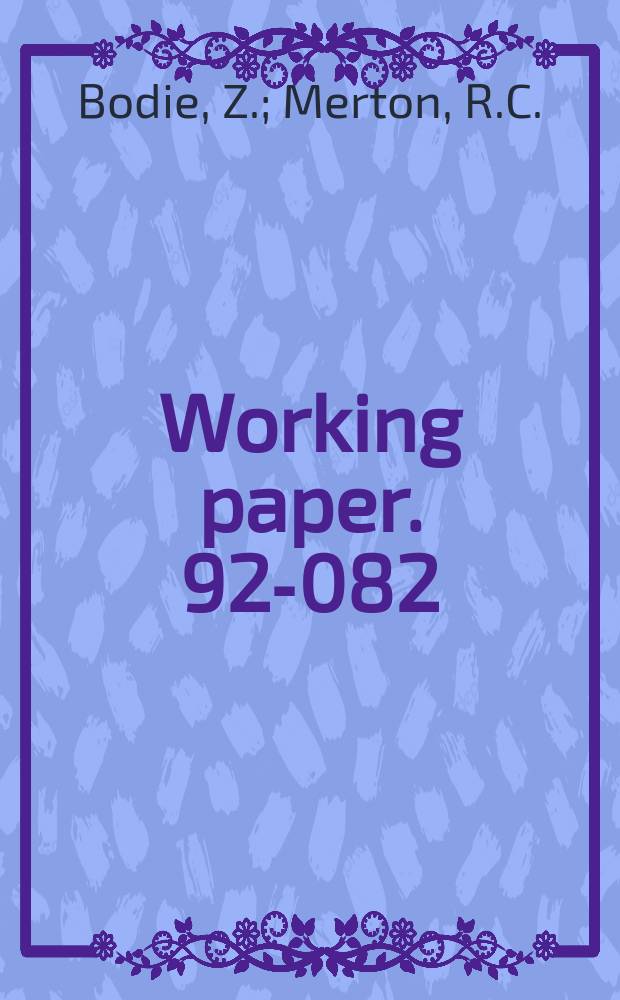 Working paper. 92-082 : Pension reform and privatization ...