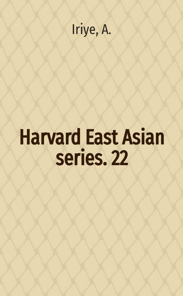 Harvard East Asian series. 22 : After imperialism