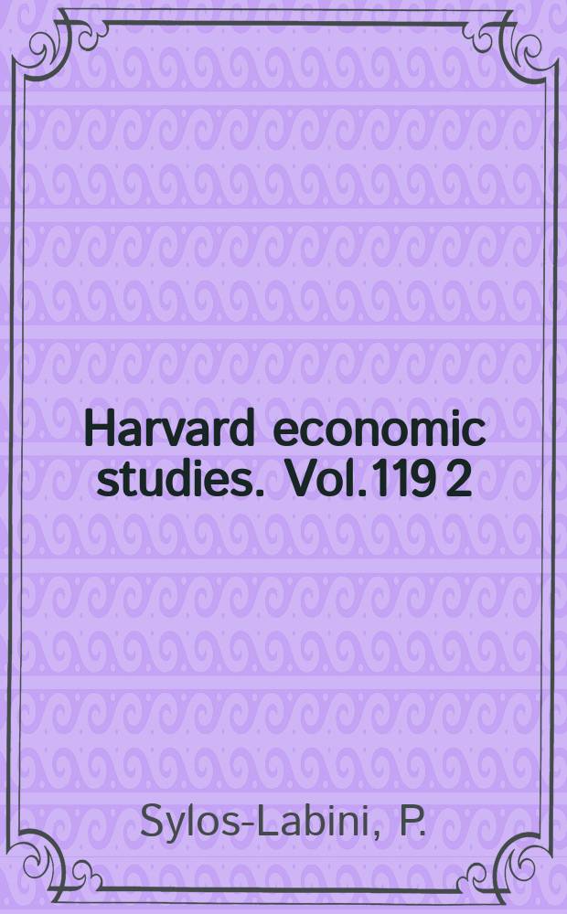 Harvard economic studies. Vol.119[2] : Oligopoly and technical progress