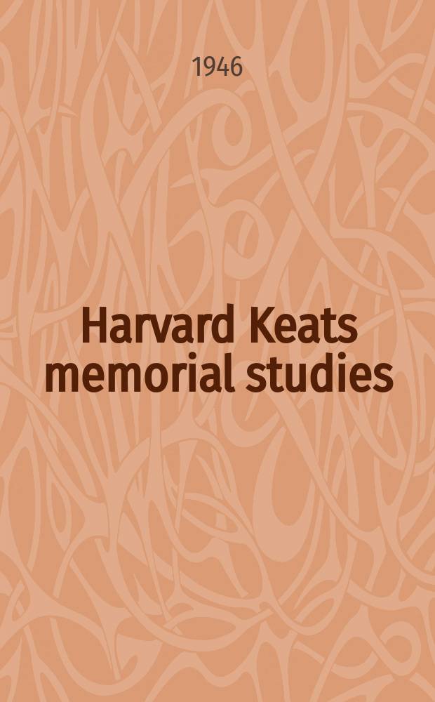 Harvard Keats memorial studies