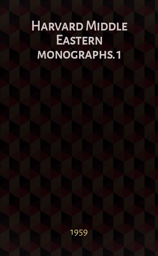 Harvard Middle Eastern monographs. 1 : Syria. Development and monetary policy