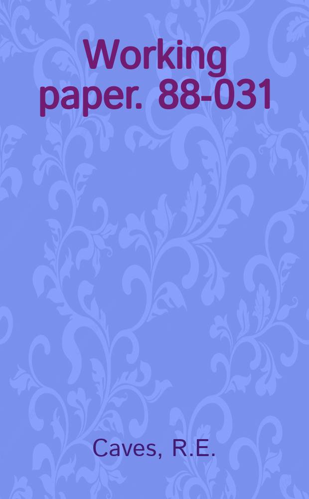 Working paper. 88-031 : Effects of mergers and acquisitions ...