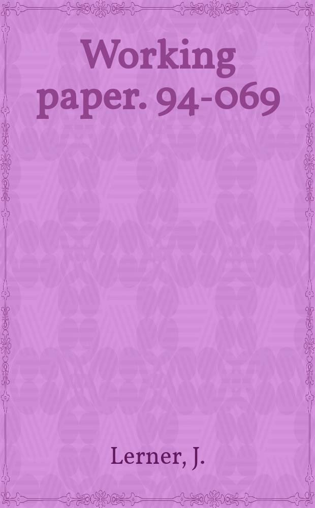 Working paper. 94-069 : Patenting in the shadow of competitors