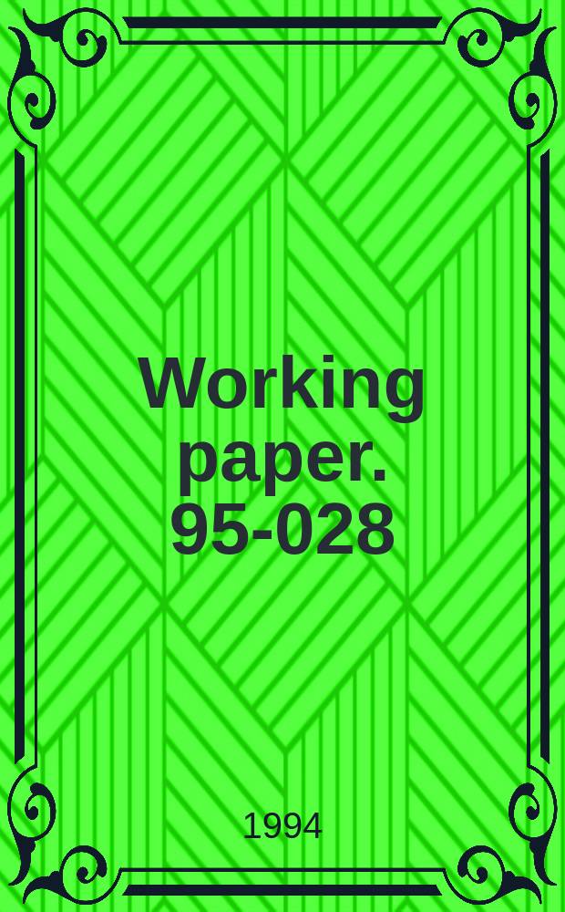 Working paper. 95-028 : The payment system and derivative ...