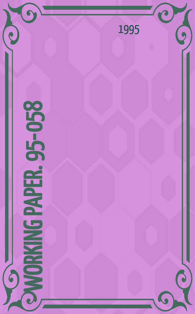 Working paper. 95-058 : Managing diversity for ...