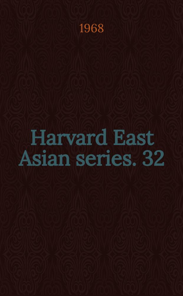 Harvard East Asian series. 32 : The Chinese world order