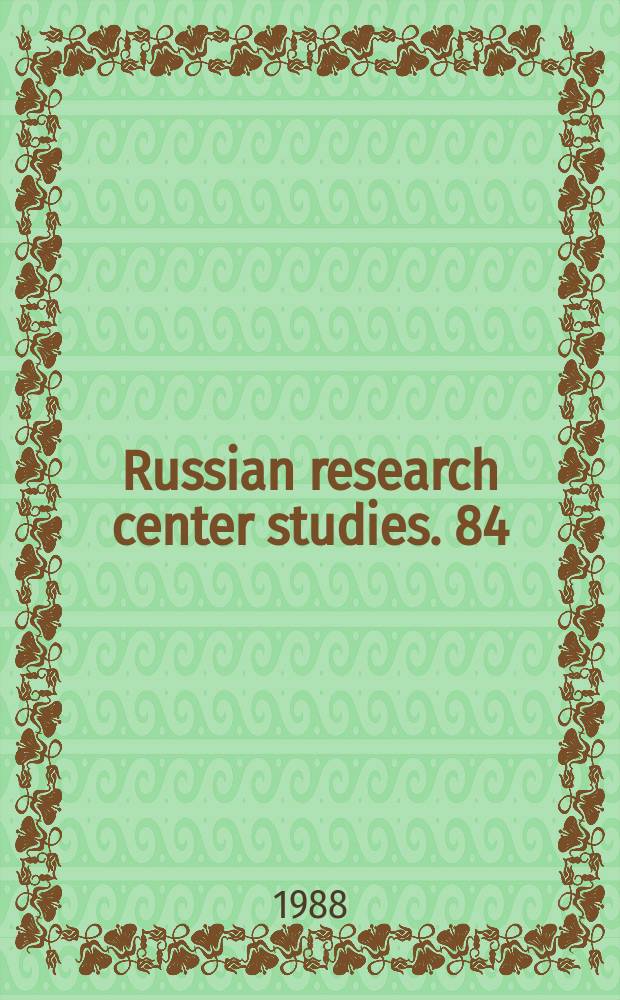 Russian research center studies. 84 : Scientific management, socialist discipline ...