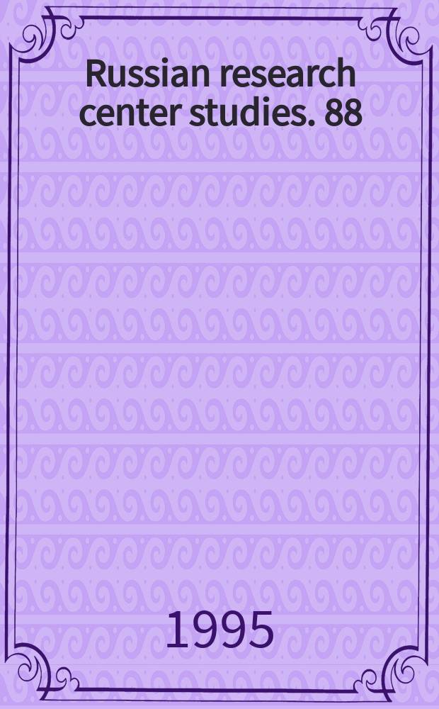 Russian research center studies. 88 : Moscow