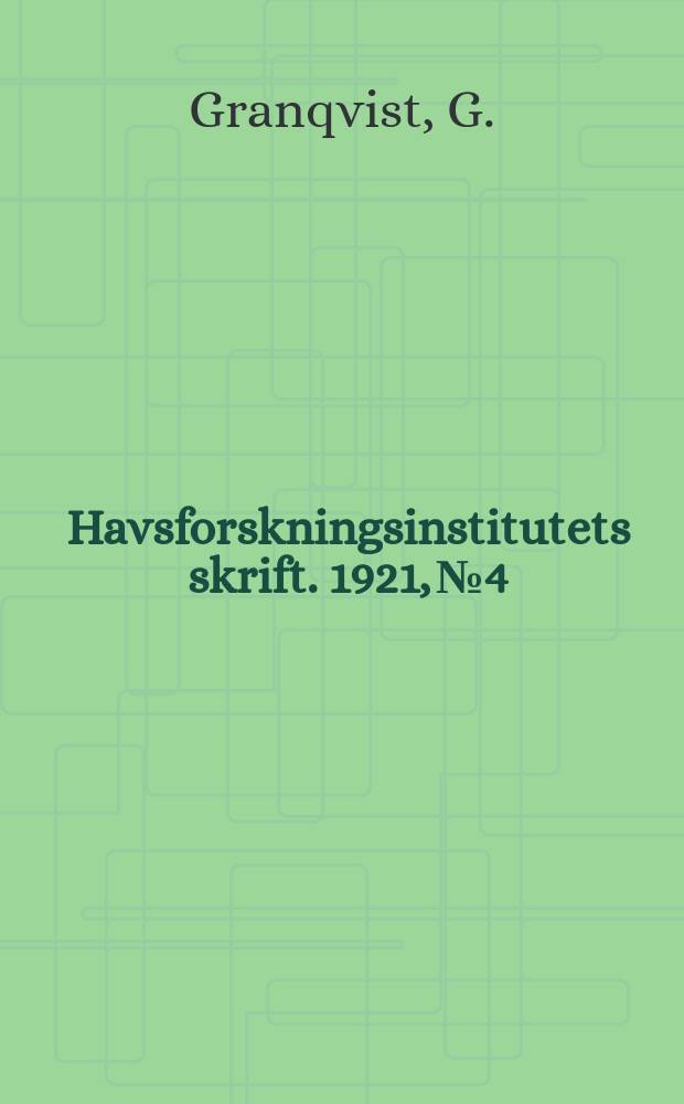 Havsforskningsinstitutets skrift. 1921, №4 : Talassologiska expeditioner i haven kring Finland år 1914