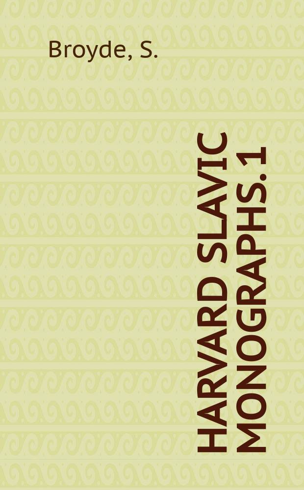 Harvard Slavic monographs. 1 : Osip Mandel'štam and his age