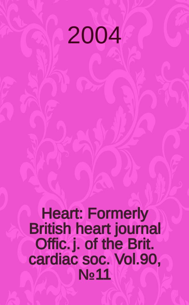 Heart : Formerly British heart journal Offic. j. of the Brit. cardiac soc. Vol.90, №11