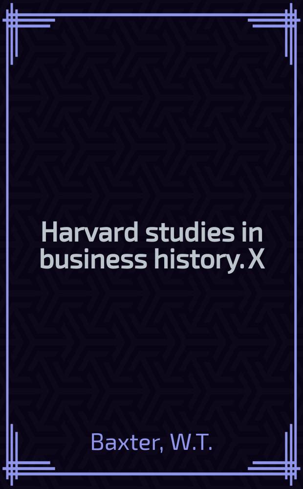 Harvard studies in business history. X : The house of Hancock