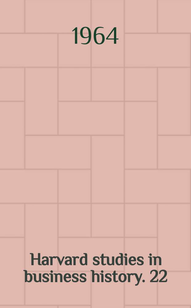 Harvard studies in business history. 22 : Isaac Hicks