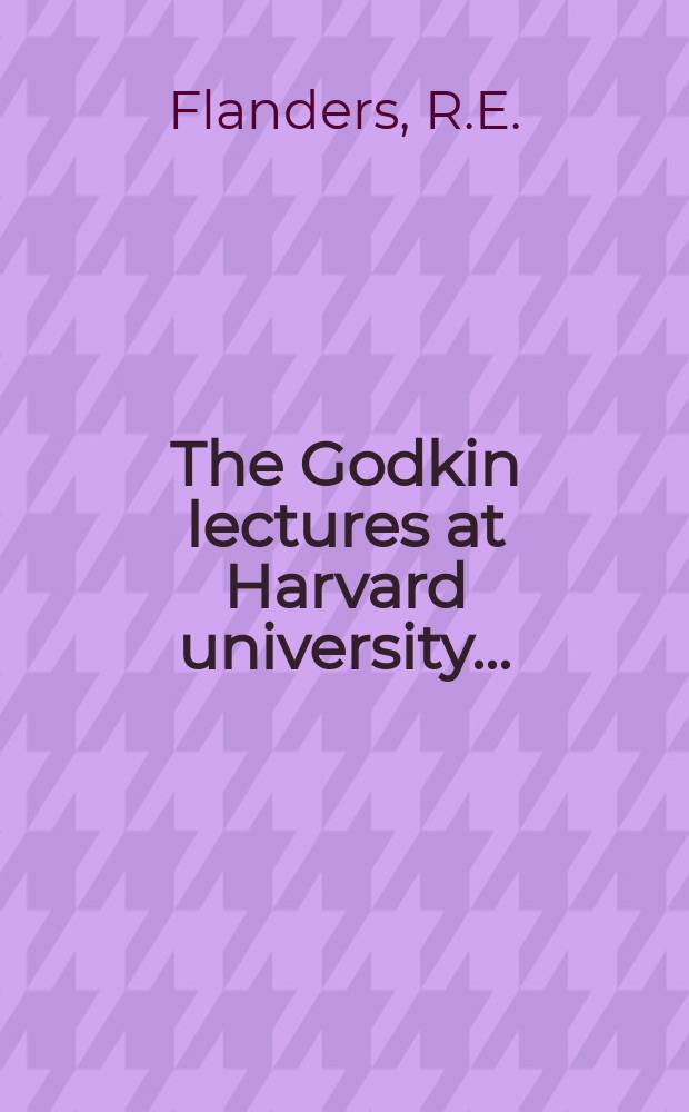 The Godkin lectures at Harvard university .. : The American century