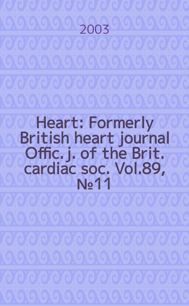 Heart : Formerly British heart journal Offic. j. of the Brit. cardiac soc. Vol.89, №11