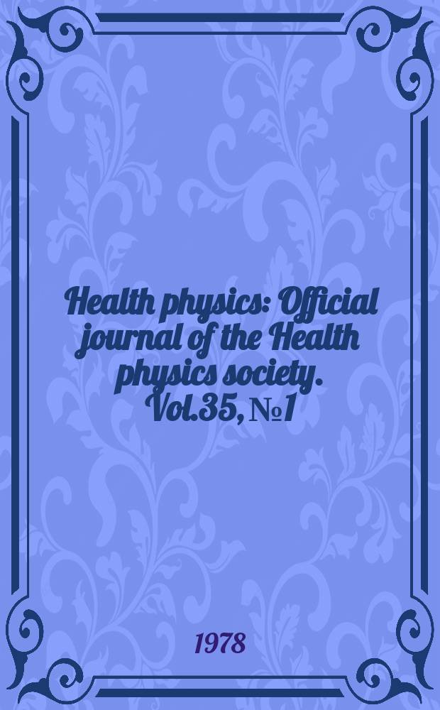Health physics : Official journal of the Health physics society. Vol.35, №1 : Biological effects of 224Ra and Thorotrast