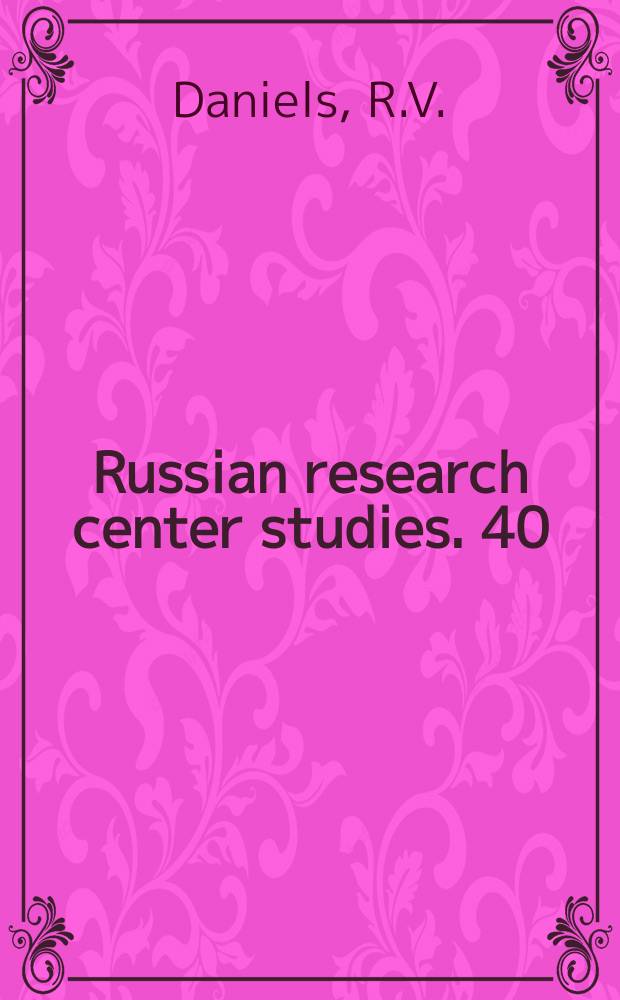 Russian research center studies. 40 : The conscience of the revolution