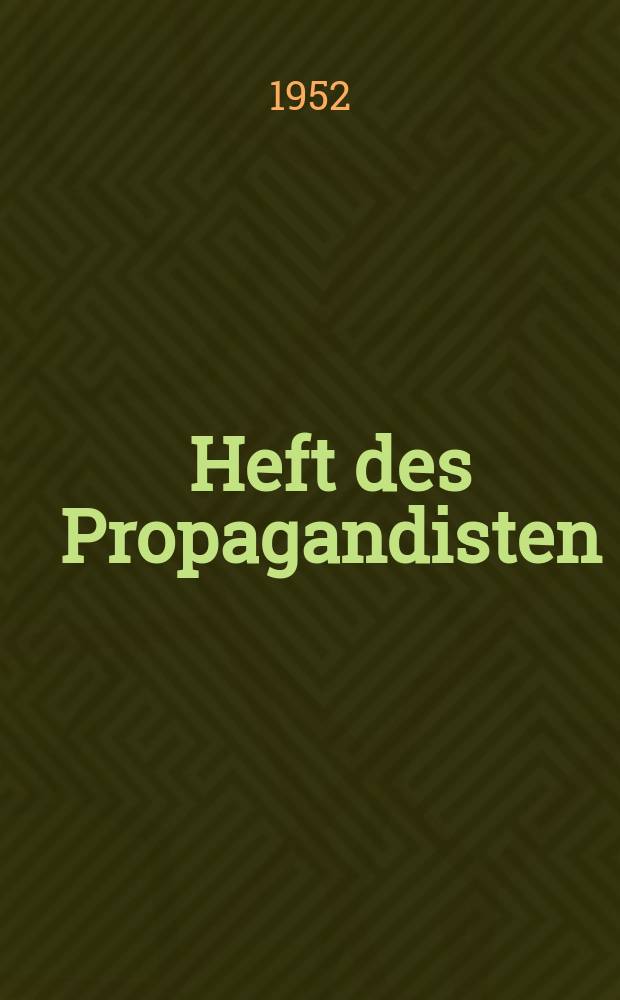 Heft des Propagandisten : Beilage zur "Jungen Generation" - Funktionär Organ der FDJ. 10 : 1. Die Arbeit der Zickelteilnehmer mit dem Lehrmaterial ; 2. Die kameradschaftliche Aussprache