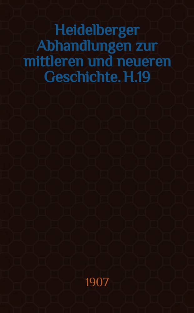 Heidelberger Abhandlungen zur mittleren und neueren Geschichte. H.19 : Konstantin Frantz' Schriften und Leber