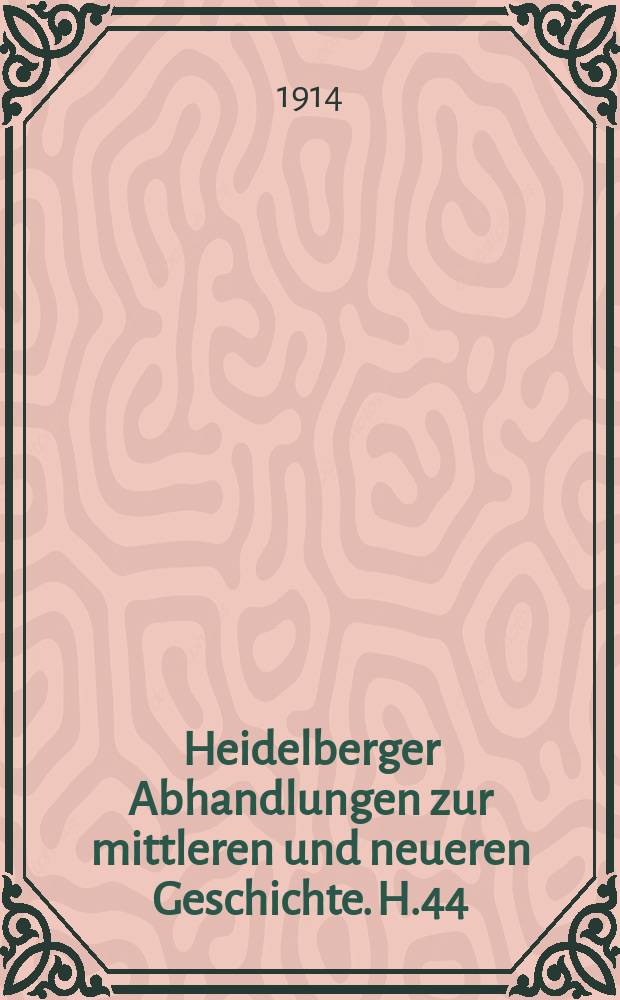 Heidelberger Abhandlungen zur mittleren und neueren Geschichte. H.44 : Die Regentschaft Papst Innozenz III. im Königreich Sizilien