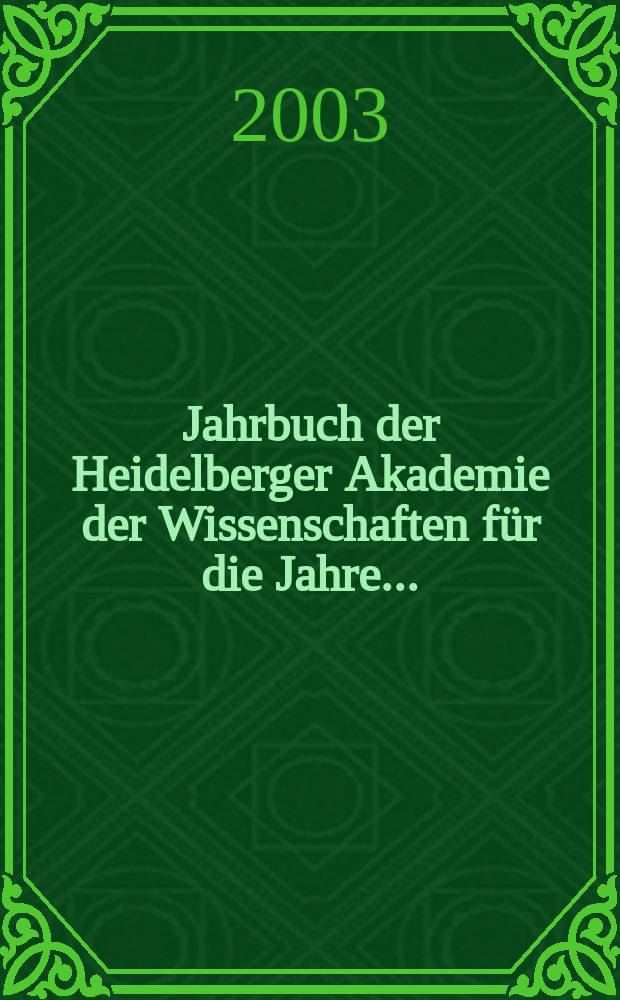 Jahrbuch der Heidelberger Akademie der Wissenschaften für die Jahre ..