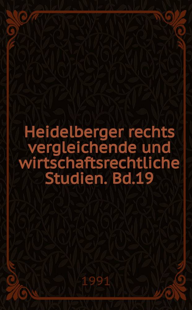 Heidelberger rechts vergleichende und wirtschaftsrechtliche Studien. Bd.19 : Das EuGVÜ und der einstweilige ...