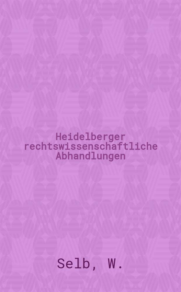 Heidelberger rechtswissenschaftliche Abhandlungen : Hrsg. von der Juristischen Fakultät der Universität Heidelberg. Abh.10 : Schadensbergriff und Regreßmethoden
