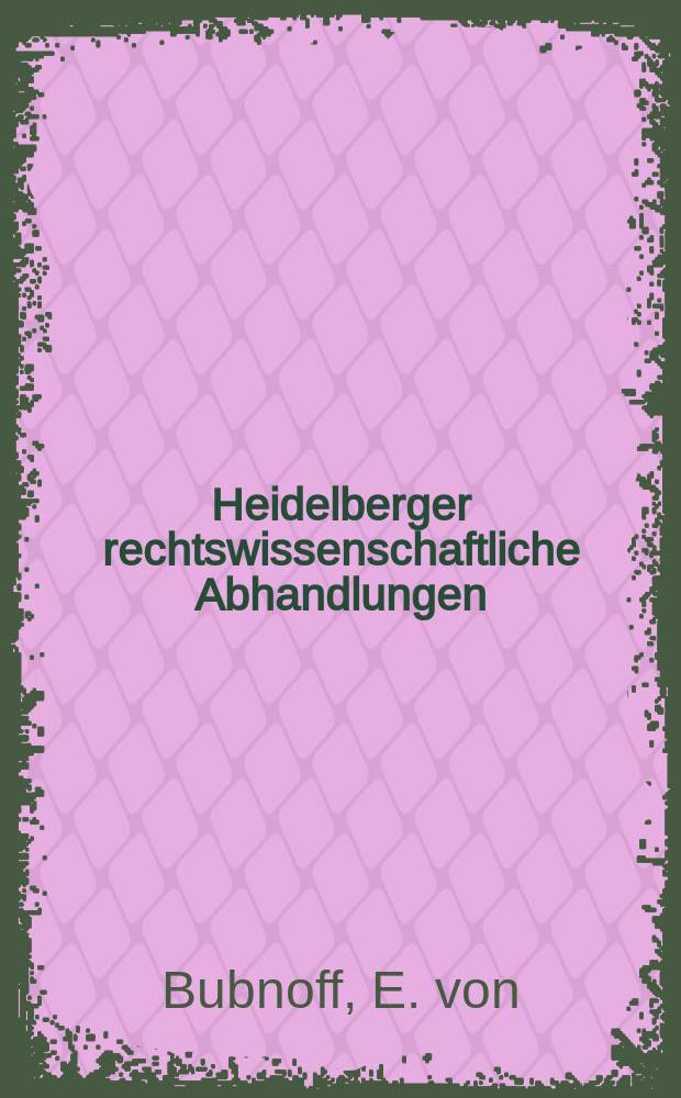 Heidelberger rechtswissenschaftliche Abhandlungen : Hrsg. von der Juristischen Fakult&auml;t der Universit&auml;t Heidelberg. Abh.18 : Die Entwicklung des strafrechtlichen Handlungsbegriffes von Feuerbach bis Liszt unter besonder Ber&uuml;cksichtigung der Hegelschule