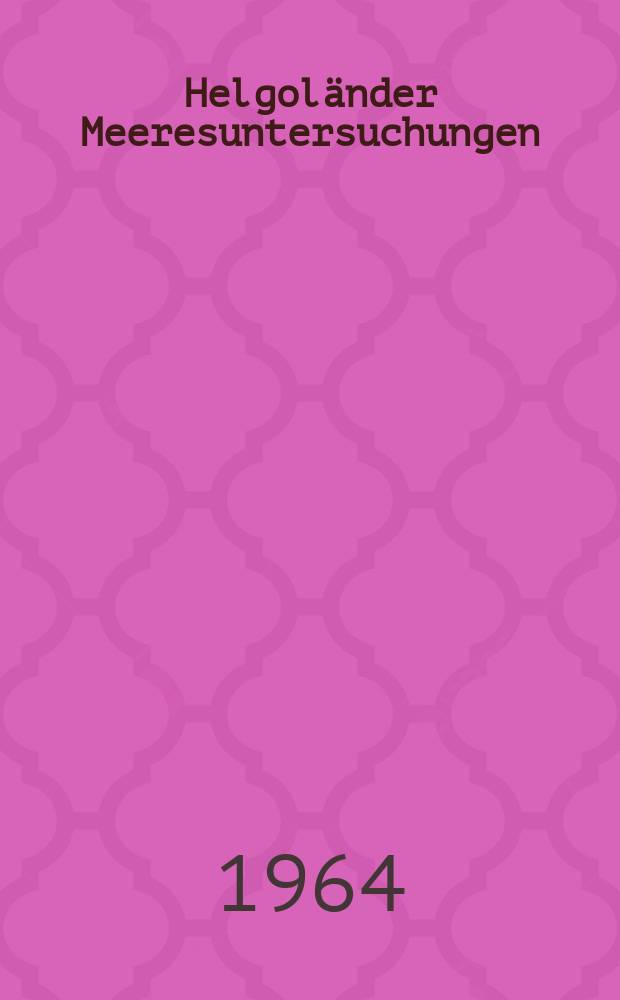 Helgoländer Meeresuntersuchungen : (Früher Helgoländer Wissenschaftliche Meeresuntersuchungen). Bd.9, H.1/4 : Quantitative Biologie des Stoffwechsels