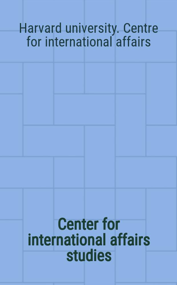 Center for international affairs studies