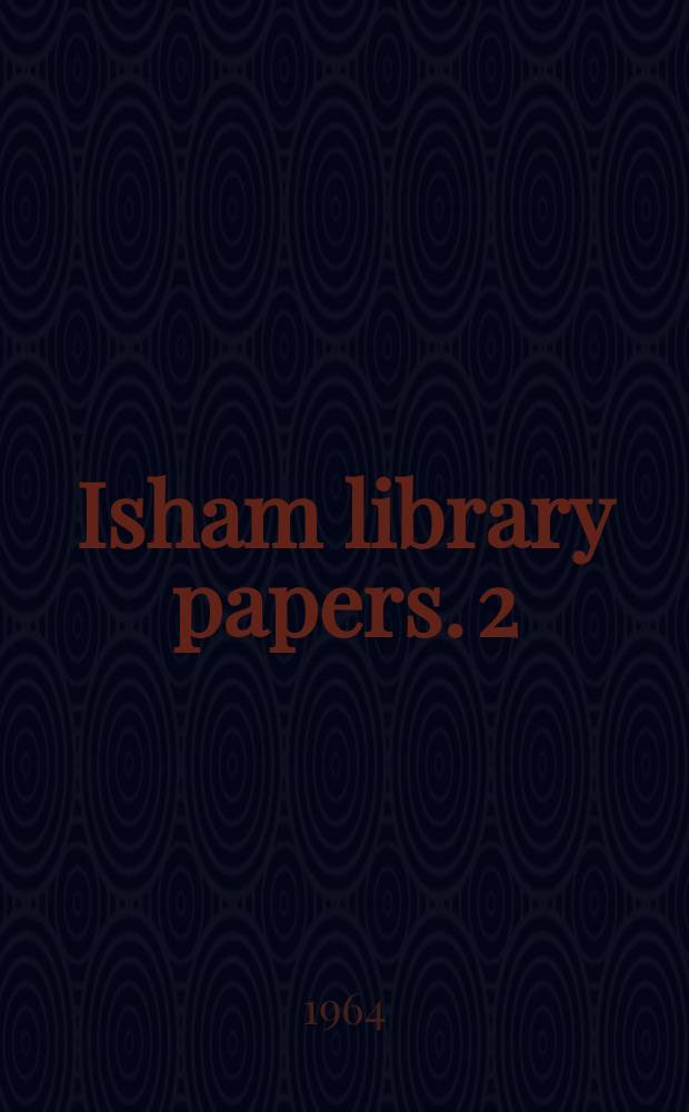 Isham library papers. 2 : Chanson and madrigal 1480-1530