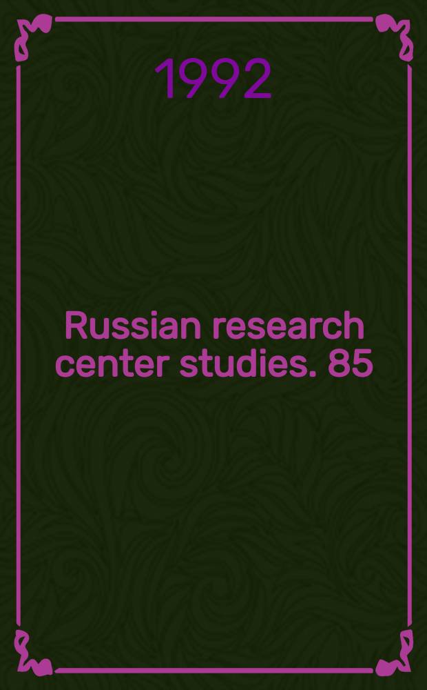Russian research center studies. 85 : The contested country ...