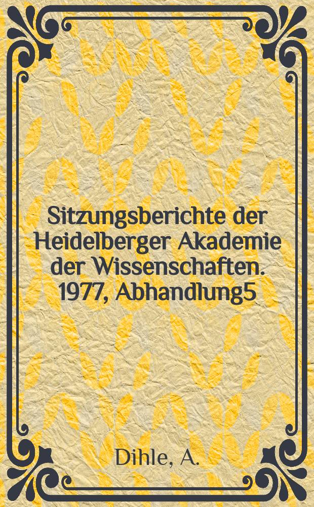 Sitzungsberichte der Heidelberger Akademie der Wissenschaften. 1977, Abhandlung5 : Euripides' Medea