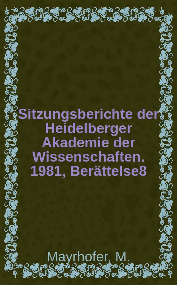 Sitzungsberichte der Heidelberger Akademie der Wissenschaften. 1981, Berättelse8 : Nach hundert Jahren