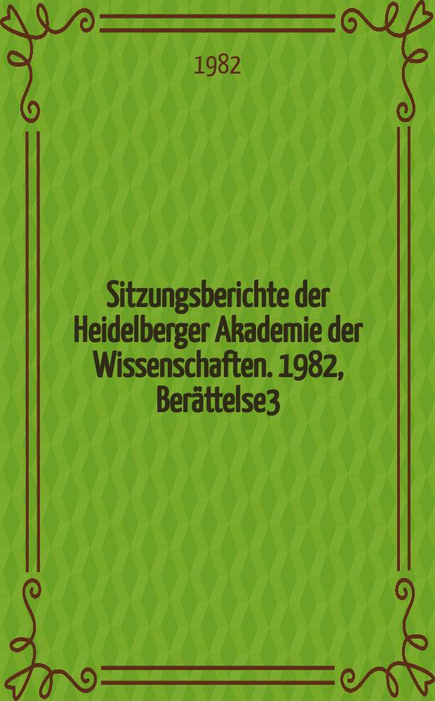 Sitzungsberichte der Heidelberger Akademie der Wissenschaften. 1982, Berättelse3 : Strukturprobleme in Schillers "Don Karlos"