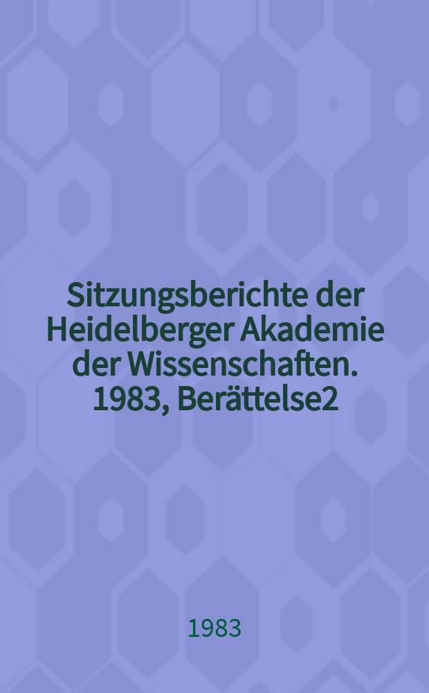Sitzungsberichte der Heidelberger Akademie der Wissenschaften. 1983, Berättelse2 : Burckhardts Potenzen - und Sturmlehre