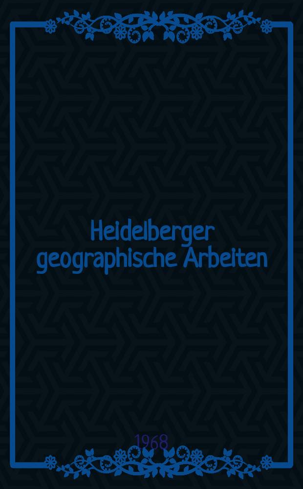 Heidelberger geographische Arbeiten : [Hrsg. von der] Geographischen Instituts der Universität Heidelberg. Beiträge zur Kultur - und Wirtschaftsgeographie Brasiliens
