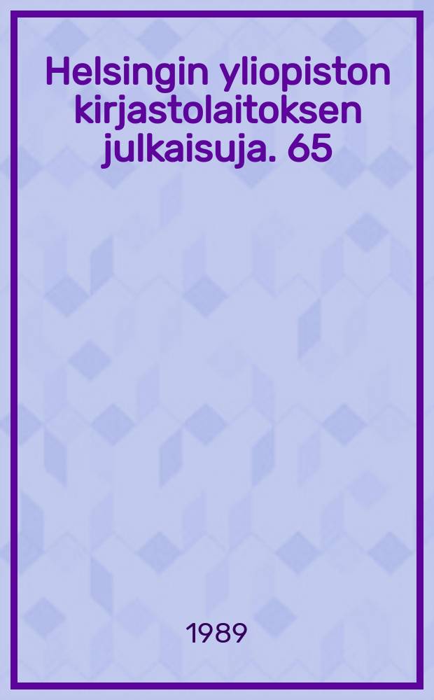 Helsingin yliopiston kirjastolaitoksen julkaisuja. 65 : (Maatalous - metsätieteellisen tiedekunnan opinnäytteiden tiivistelmät lukuvuodelta 1988 - 1989)