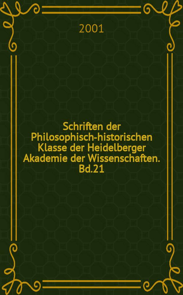Schriften der Philosophisch-historischen Klasse der Heidelberger Akademie der Wissenschaften. Bd.21 : Die heidnischen Katholiken ...