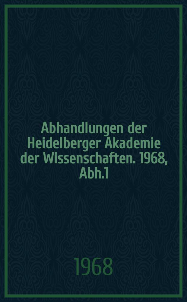 Abhandlungen der Heidelberger Akademie der Wissenschaften. 1968, Abh.1 : Benjamin I von Alexandrien