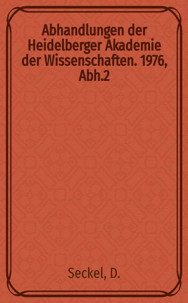 Abhandlungen der Heidelberger Akademie der Wissenschaften. 1976, Abh.2 : Jenseits des Bildes