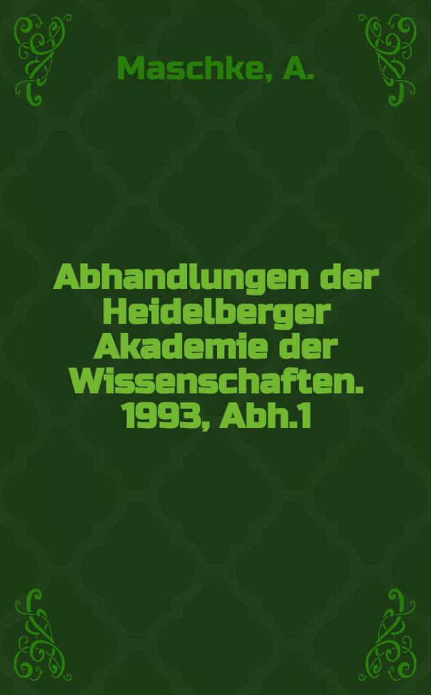 Abhandlungen der Heidelberger Akademie der Wissenschaften. 1993, Abh.1 : Gerechtigkeit durch Methode