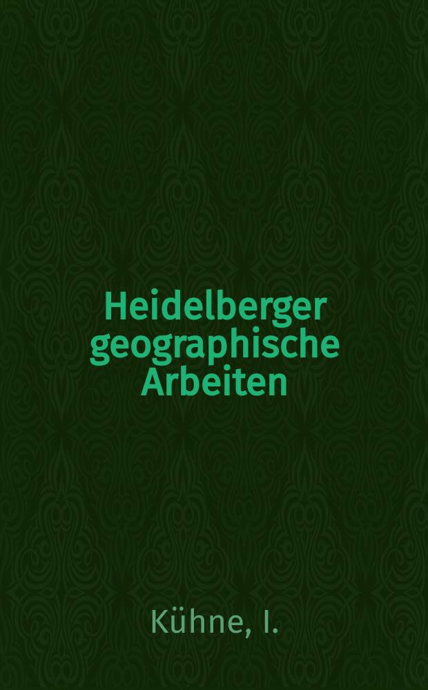 Heidelberger geographische Arbeiten : [Hrsg. von der] Geographischen Instituts der Universität Heidelberg. H.13 : Der südöstliche Odenwald und das angrenzende Bauland