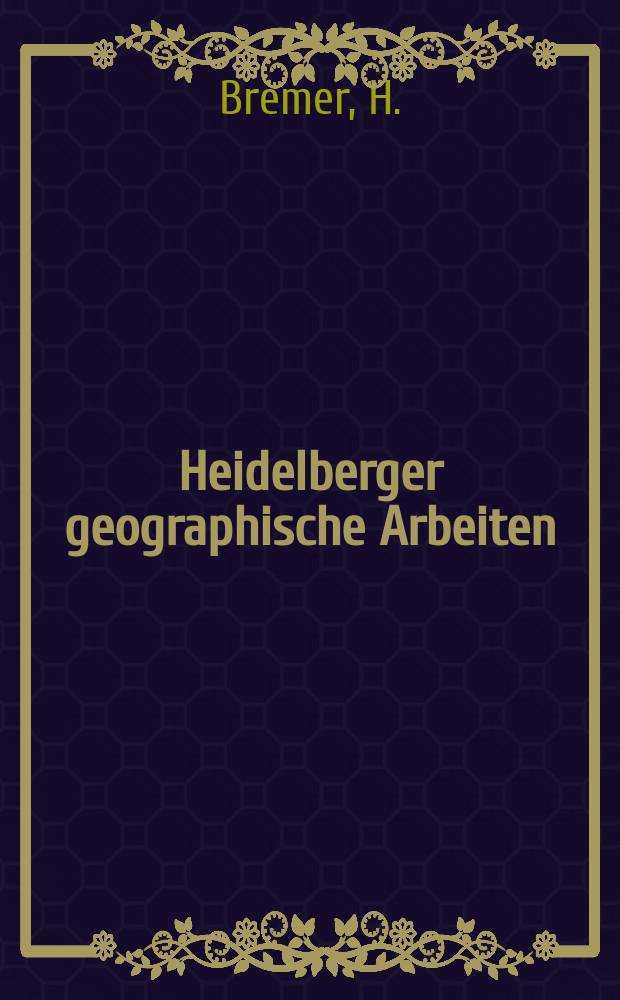 Heidelberger geographische Arbeiten : [Hrsg. von der] Geographischen Instituts der Universität Heidelberg. H.17 : Zur Morphologie von Zentralaustralien