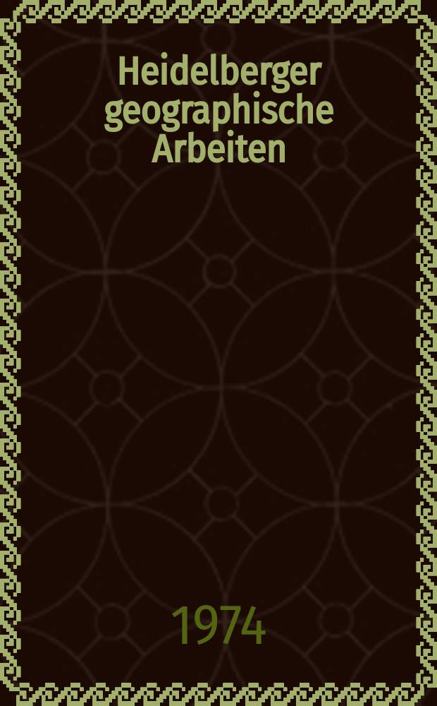 Heidelberger geographische Arbeiten : [Hrsg. von der] Geographischen Instituts der Universität Heidelberg. H.40 : Hans Graul - Gestschrift
