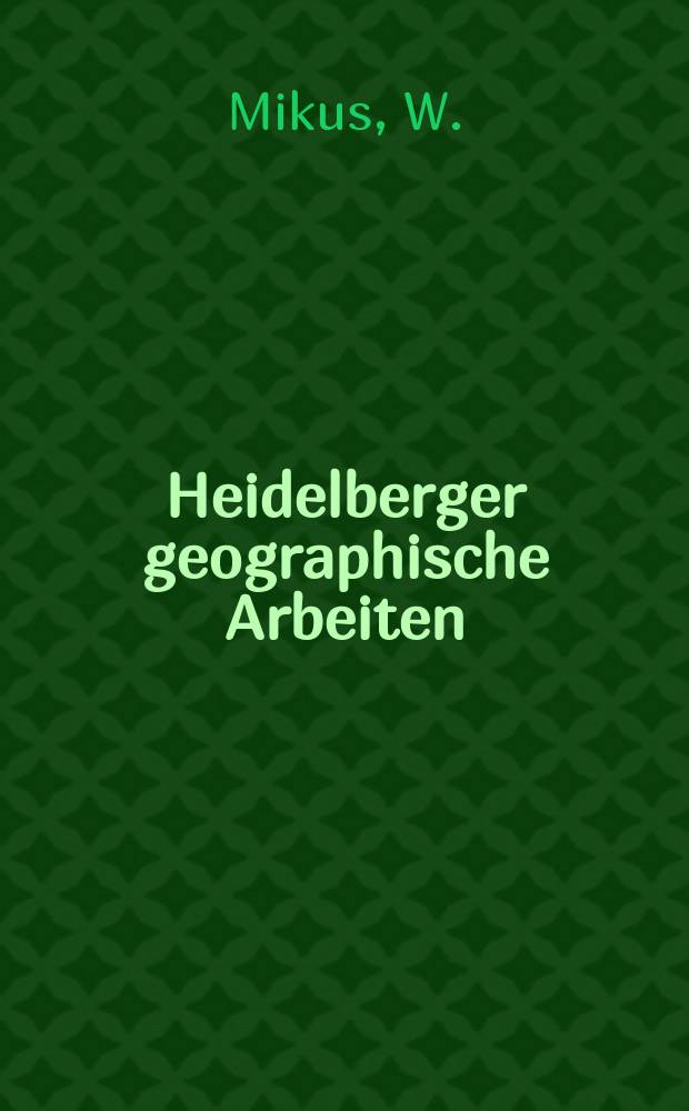 Heidelberger geographische Arbeiten : [Hrsg. von der] Geographischen Instituts der Universität Heidelberg. H.57 : Industrielle Verbundsysteme