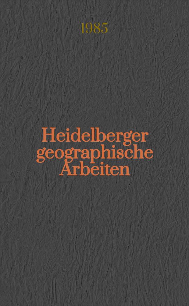 Heidelberger geographische Arbeiten : [Hrsg. von der] Geographischen Instituts der Universit&auml;t Heidelberg. H.78 : Die Zusammenh&auml;nge zwischen Bausubstanz ...