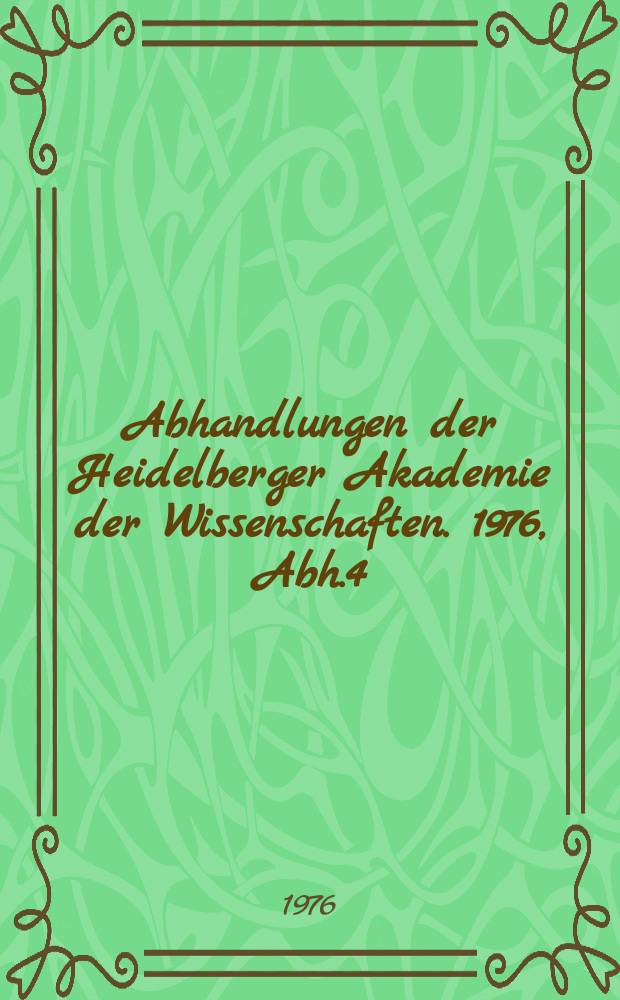 Abhandlungen der Heidelberger Akademie der Wissenschaften. 1976, Abh.4 : Zum antiken Gesellschaftsideal