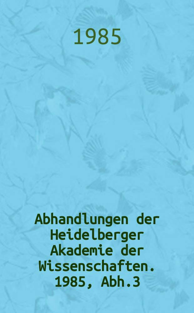 Abhandlungen der Heidelberger Akademie der Wissenschaften. 1985, Abh.3 : Theoph.-rast in Assos