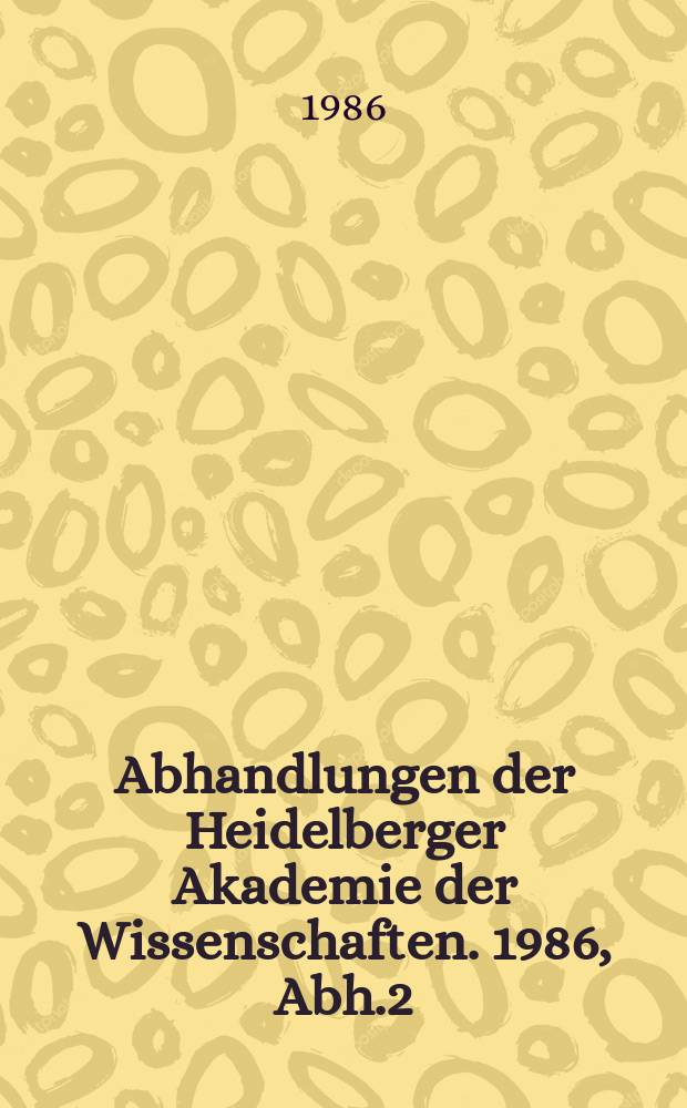 Abhandlungen der Heidelberger Akademie der Wissenschaften. 1986, Abh.2 : Cusanus - Texte III